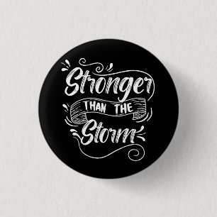 Stronger Than The Storm Button