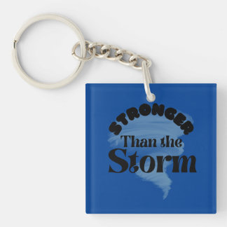 Stronger than the Storm Keychain