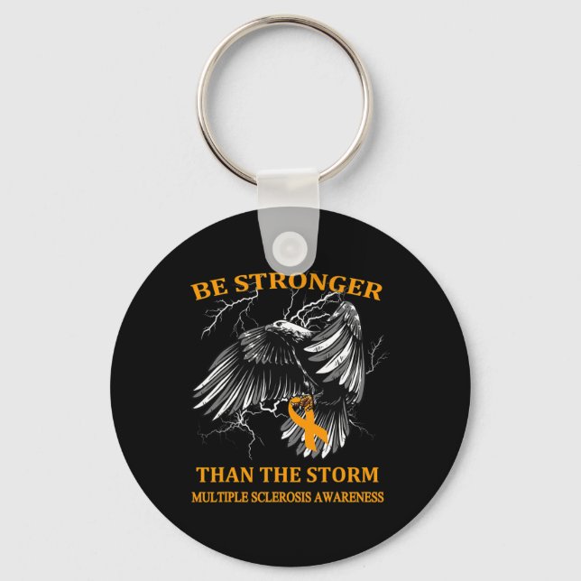 Stronger Than The Storm Multiple Sclerosis  Keychain (Front)