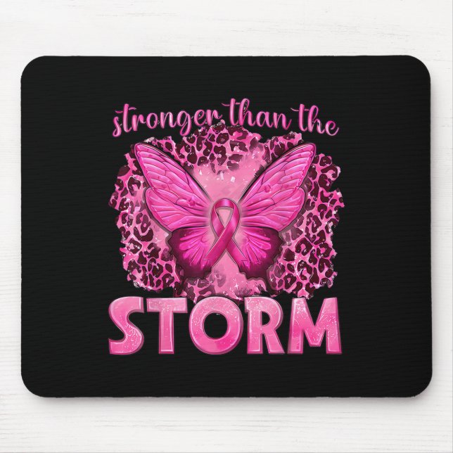 Stronger Than The Storm With Butterfly Breast Canc Mouse Pad (Front)