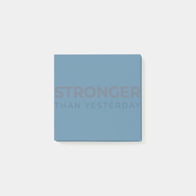 Stronger Than Yesterday Post-it Notes (Front)