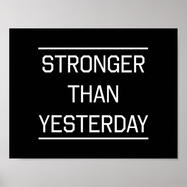 Stronger Than Yesterday Poster (Front)