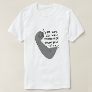 Stronger Than You Think – Empowerment Typography T-Shirt