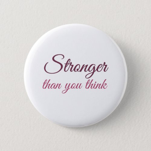 Stronger than you think Stronger with my sisters Button