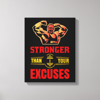 stronger than your excuses canvas print