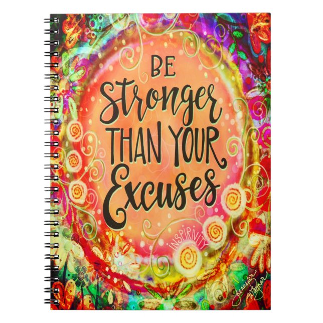Stronger Than Your Excuses Colorful Inspirivity Notebook (Front)