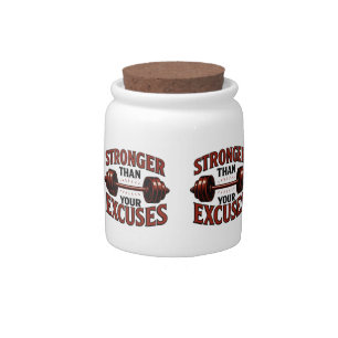 Stronger Than Your Excuses Motivational Candy Jar