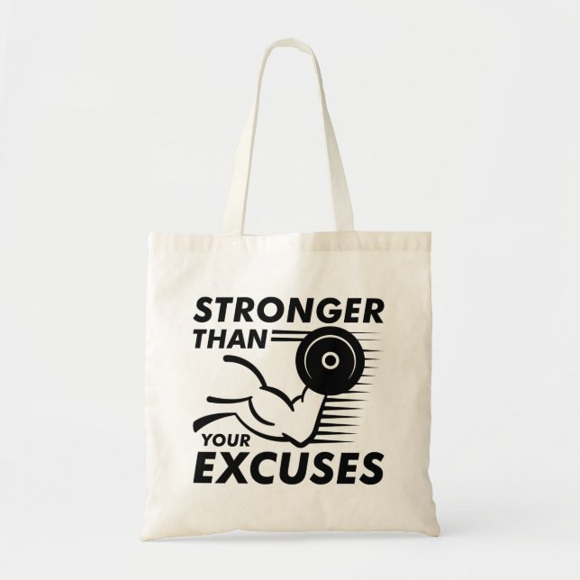 Stronger Than Your Excuses Tote Bag (Front)