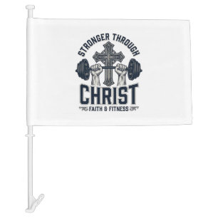 Stronger Through Christ Christian Gym T-Shirt Car Flag