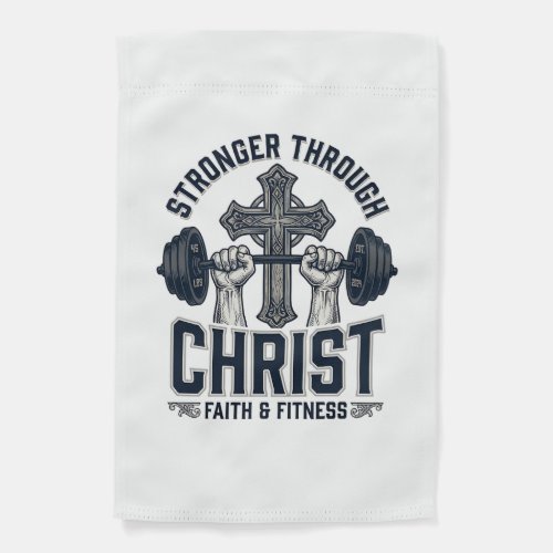 Stronger Through Christ Christian Gym T-Shirt Garden Flag