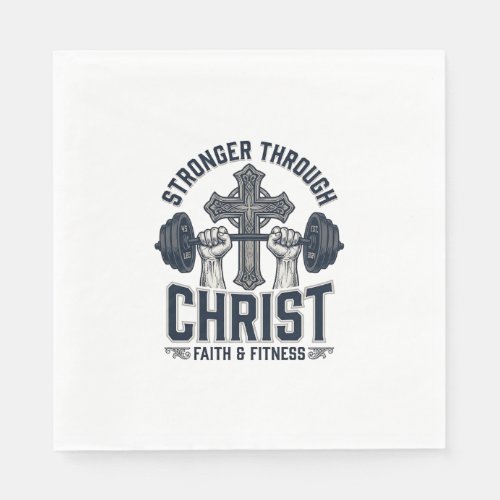 Stronger Through Christ Christian Gym T-Shirt Napkins