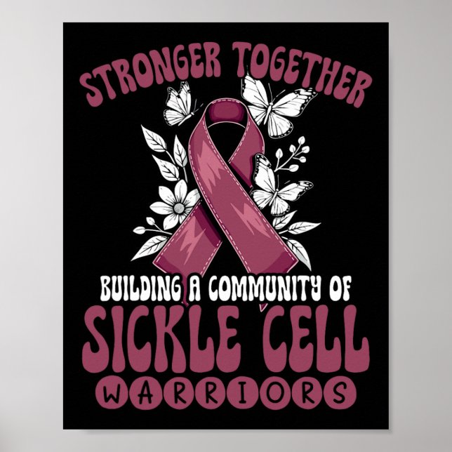 Stronger Together Community Of Sickle Cell Warrior Poster (Front)