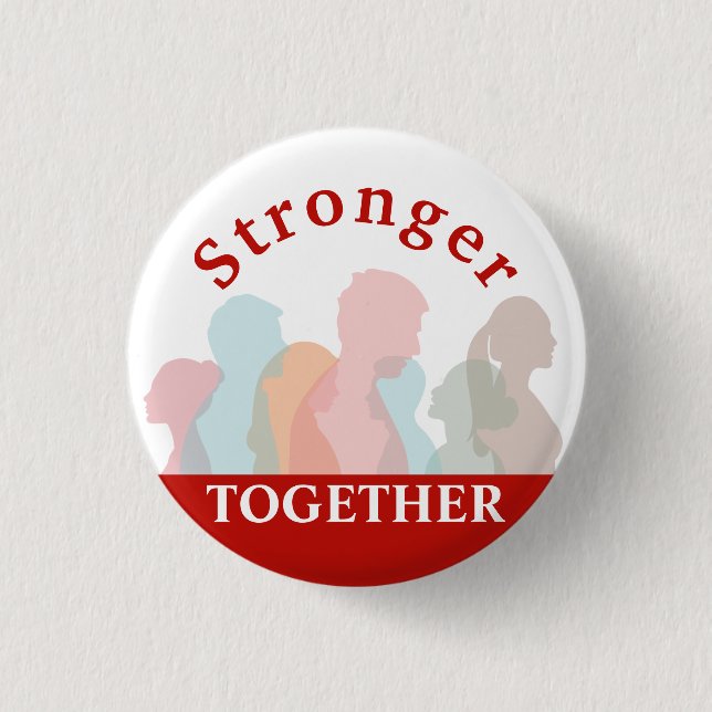Stronger Together Diversity Multi-cultural Race Button (Front)