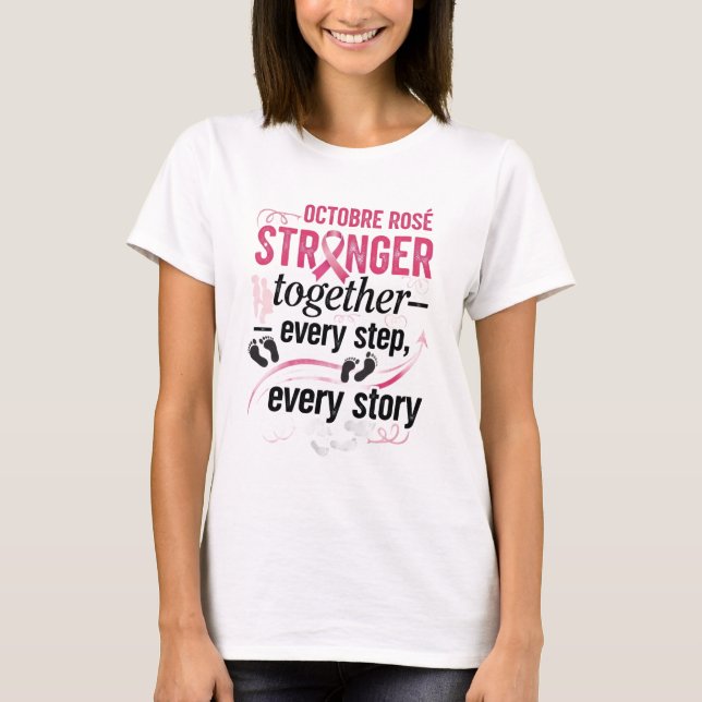 Stronger Together – Every Step, Every Story  T-Shirt (Front)