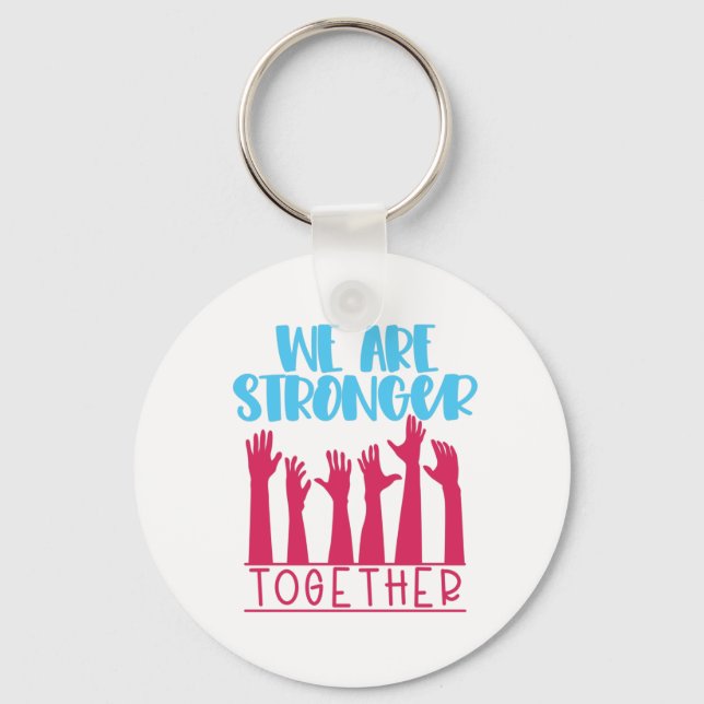 stronger together keychain (Front)