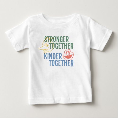 Stronger Together Kinder Together Baby T_Shirt