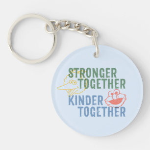 Stronger Together Kinder Together Keychain