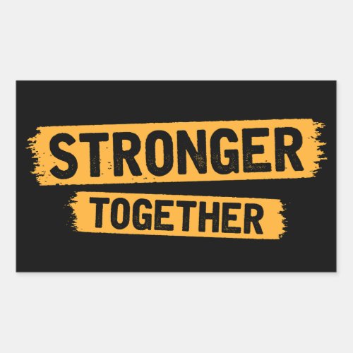Stronger Together Rectangular Sticker