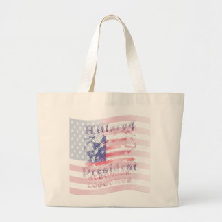 Stronger together USA Hillary 4 President American Large Tote Bag