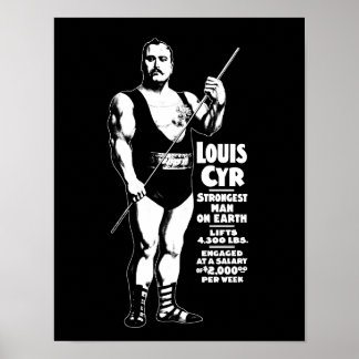 Strongest Man On Earth - Louis Cyr - Strongman Poster