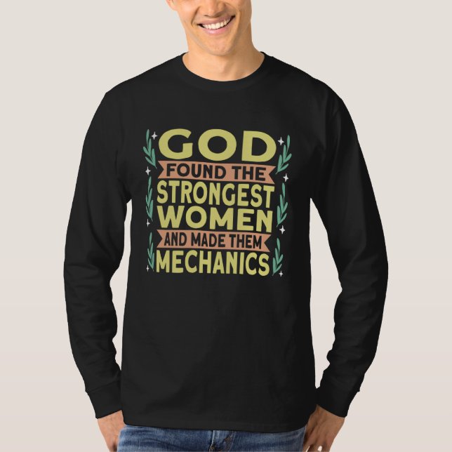 Strongest Mechanic Mechanics Car Mechanic T-Shirt (Front)