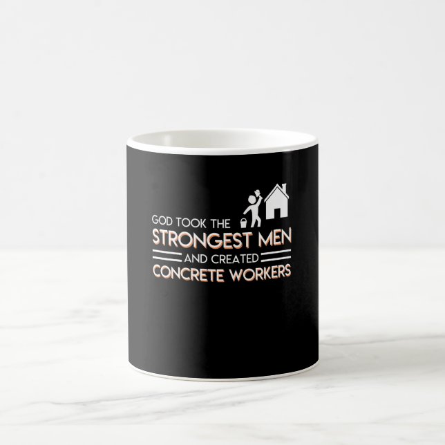 Strongest Men Created Concrete Workers Coffee Mug (Center)