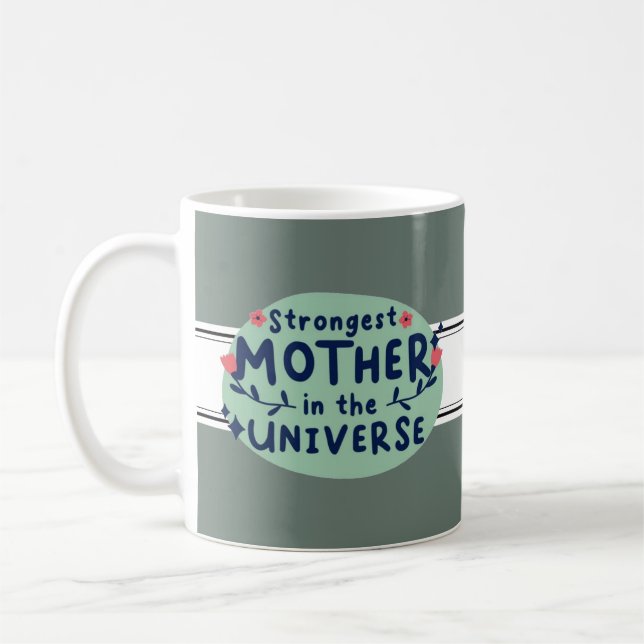 Strongest Mother in the Universe Coffee Mug (Left)