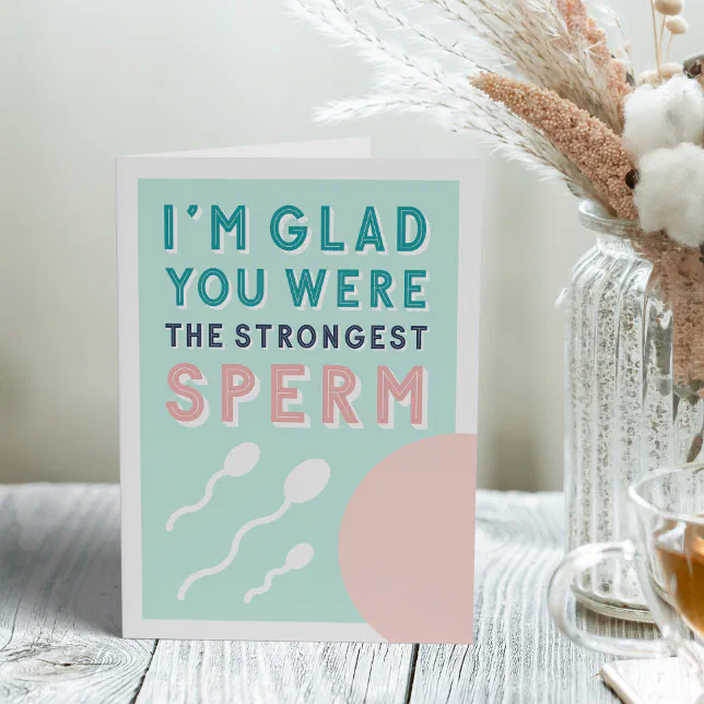 Strongest Sperm | Funny Birthday Card | Zazzle