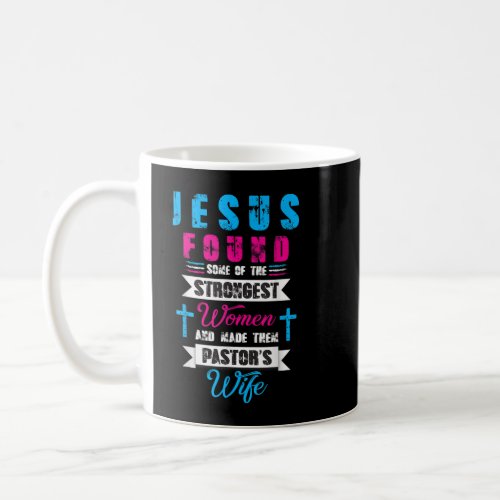 Strongest Woman _ Funny Christian Church Pastors W Coffee Mug