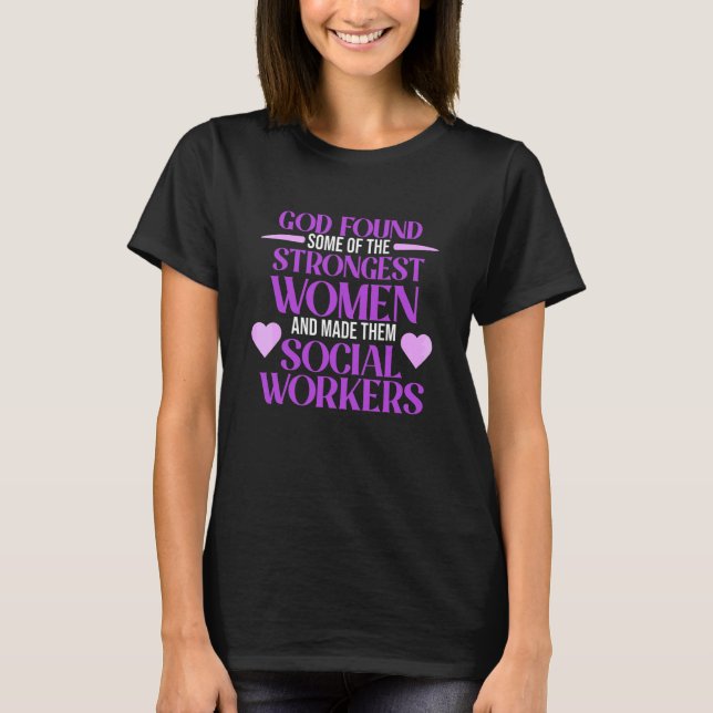 Strongest Women Social Workers Social Work Month G T-Shirt (Front)