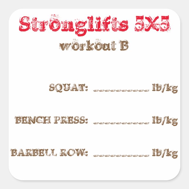 Stronglifts 5x5 tracker - workout B Square Sticker (Front)