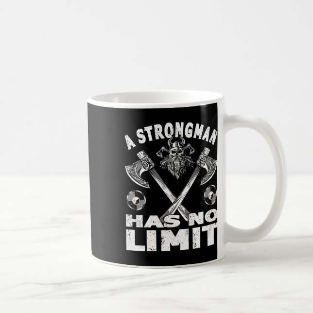 Strongman Has No Limit Weight Training Stuff Power Coffee Mug (Right)