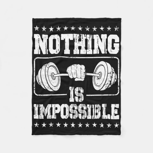 Strongman Nothing Is Impossible Bodybuilder Access Fleece Blanket (Front)