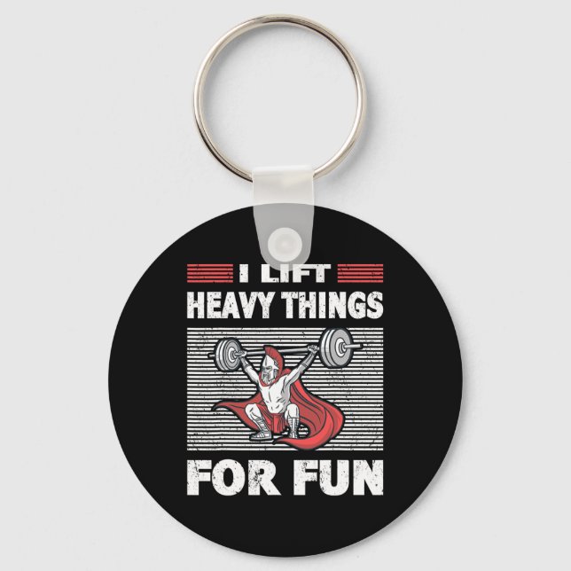 Strongman Outfit Heavy Things For Fun Bodybuilding Keychain (Front)