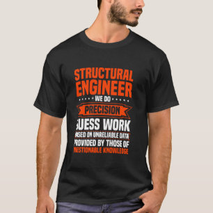 Structural Engineer Construction Civil Building En T-Shirt