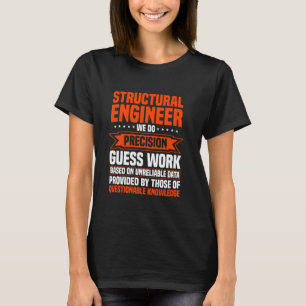 Structural Engineer Construction Civil Building En T-Shirt