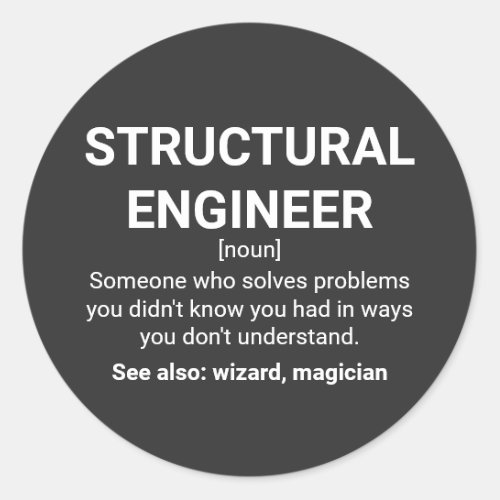 Structural Engineer Definition Humor Quote Classic Round Sticker