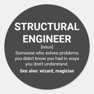 Structural Engineer Definition Humor Quote Classic Round Sticker