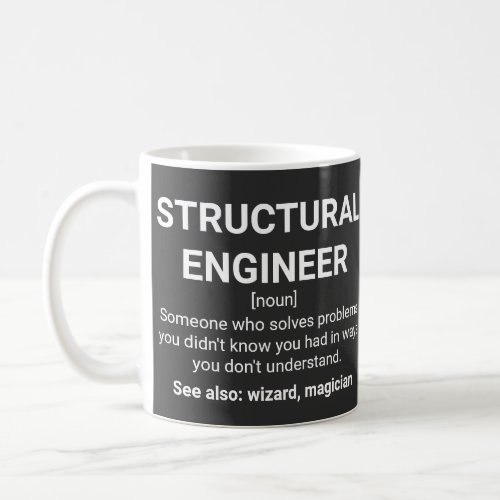 Structural Engineer Definition Humor Quote Coffee Mug