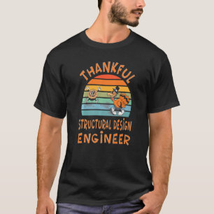 Structural Engineer Job Thanksgiving T-Shirt