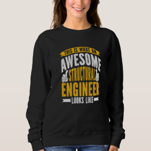 Structural Engineer  Structural Engineering Engine Sweatshirt