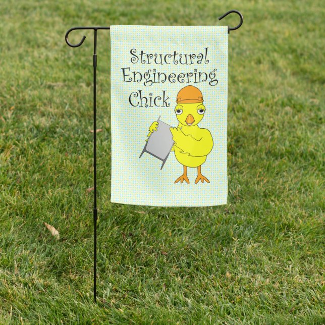 Structural Engineering Chick Garden Flag (In SItu)