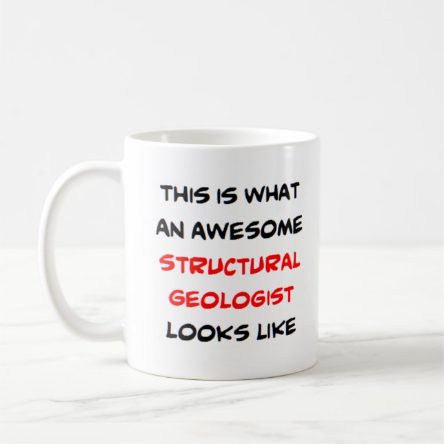 structural geologist, awesome coffee mug (Left)