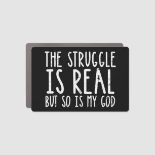 Struggle Is Real But So Is My God Jesus Faith Chri Car Magnet