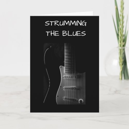 STRUMMING THE BLUES MISS YOU CARD