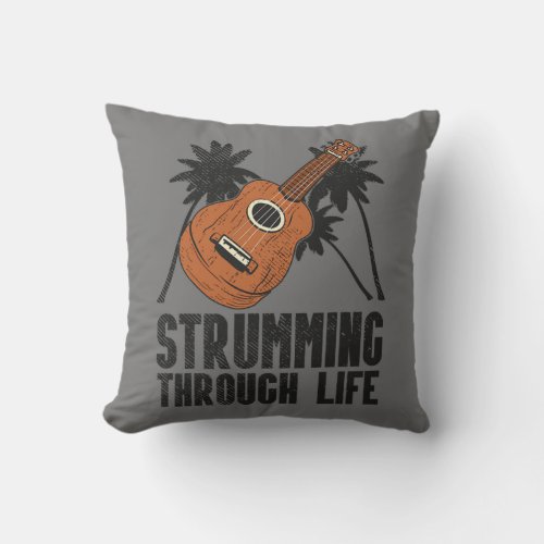 Strumming Through Life Guitar Uke Hawaii Music Throw Pillow