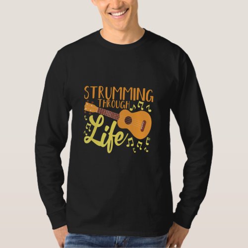 Strumming Through Life Guitar Uke Music Teacher Uk T_Shirt