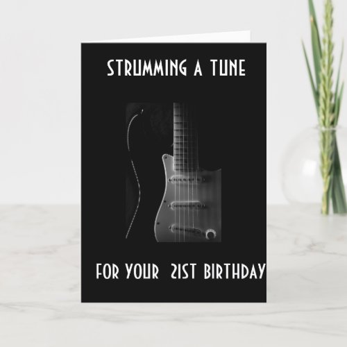 STRUMMING TUNE FOR YOUR 21st BIRTHDAY PICK TUNE Card