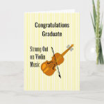 Strung Out On Violin  Graduation Card