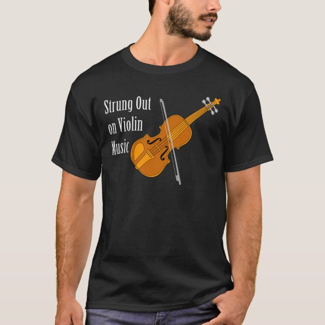 Strung Out On Violin T-Shirt (Front)
